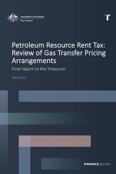 Petroleum Resource Rent Tax: Review of Gas Transfer Pricing Arrangements